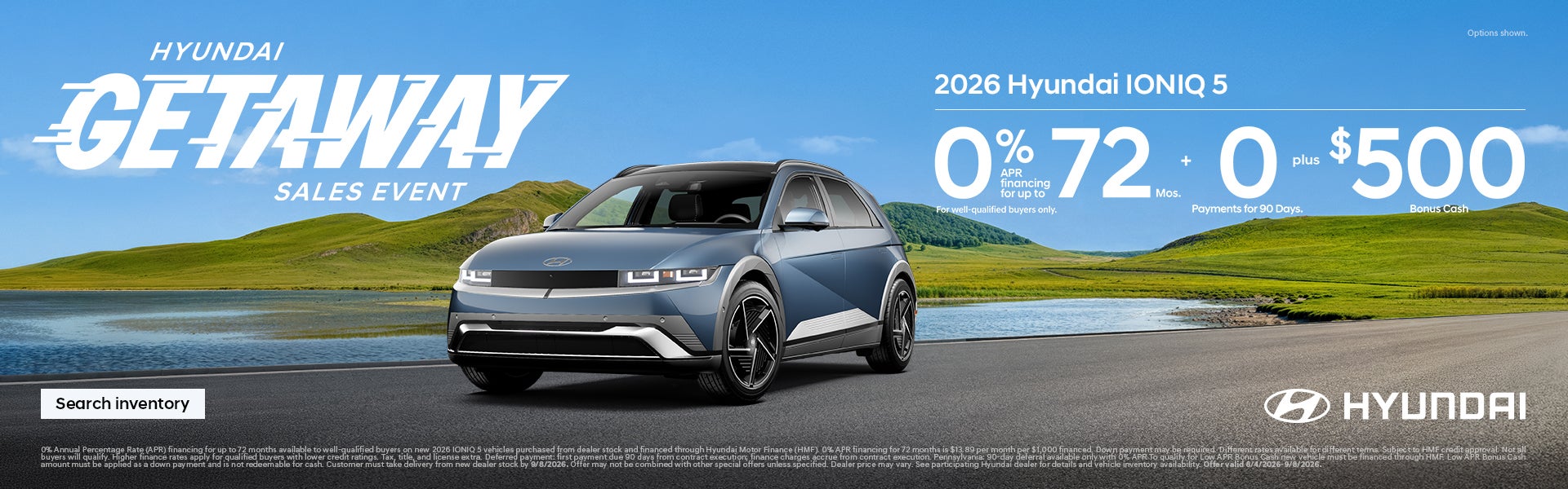IONIQ 5 0% APR for 72 mos. + 0 Payments for 90 Days + $500 Bonus Cash